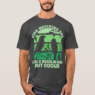 T-shirt Papa surveillant les oiseaux