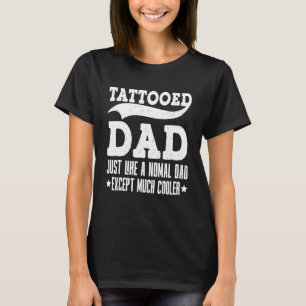 T-shirt Papa Tatoué Rétro Comme Un Papa Normal Sauf M