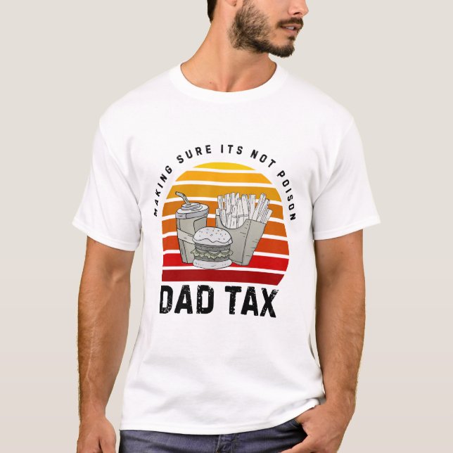 T-shirt Papa Tax - Fantastique Chemise de Fête du Père | S (Devant)