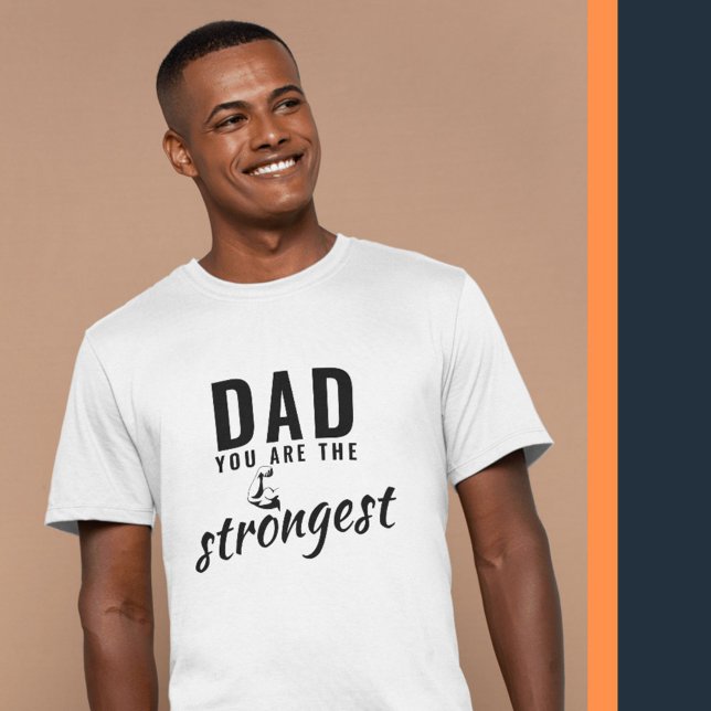 T-shirt Papa, tu es la fête des pères la plus forte (Créateur téléchargé)