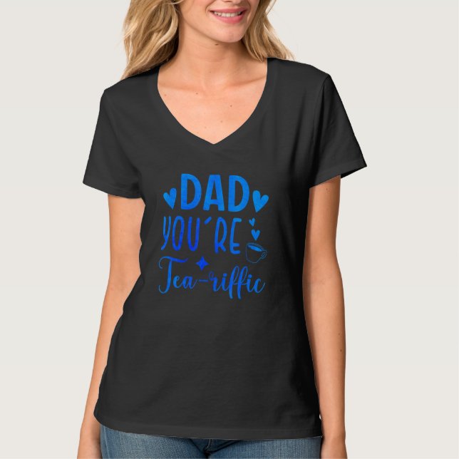 T-shirt Papa, tu es Tea riffic Tea Drinker Cup Of Tea (Devant)