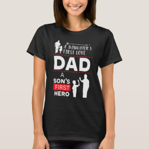 T-shirt Papa Un Fils Premier Héros Une Fille Premier Amour