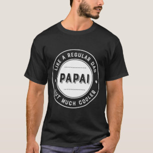T-shirt Papai Brésilien Comme Un Père Régulier Mais Gla