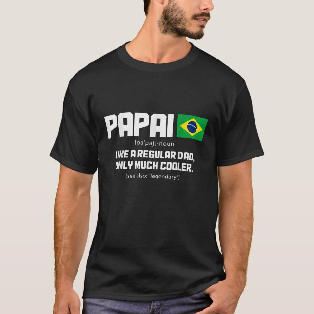 T-shirt Papai Définition Drôle Brésil Drôle Brasil Brasili (Devant)