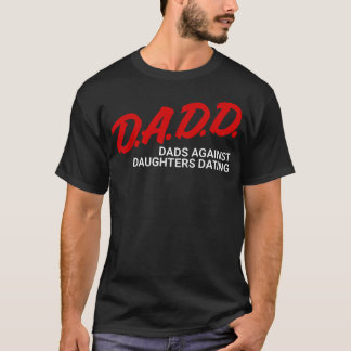 T-shirt Papas contre les fréquentations des filles par les