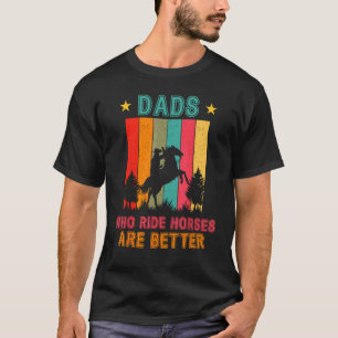 T-shirt Papas qui montent à cheval sont meilleurs Vintage