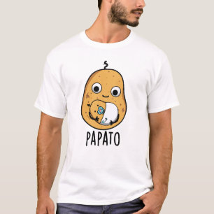 T-shirt Papato Funny Potato Pun