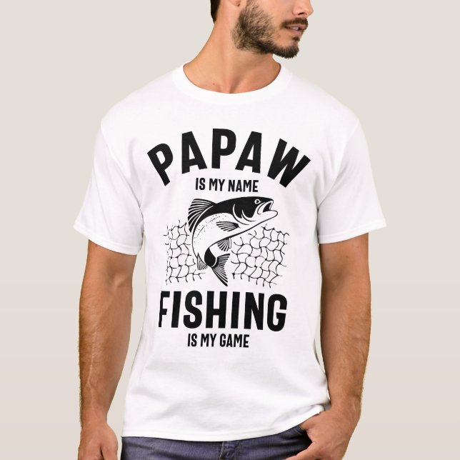 T-shirt Papaw Est Mon Nom Pêche Est Mon Jeu (Devant)