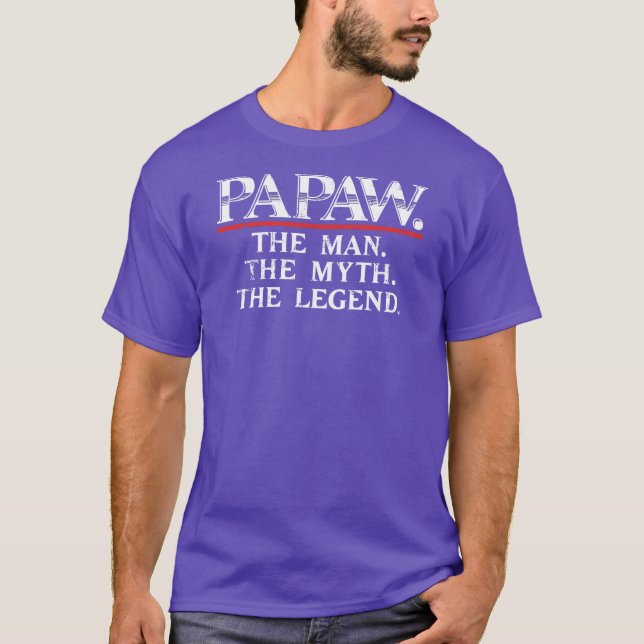 T-shirt Papaw L'Homme Le Mythe La légende (Devant)