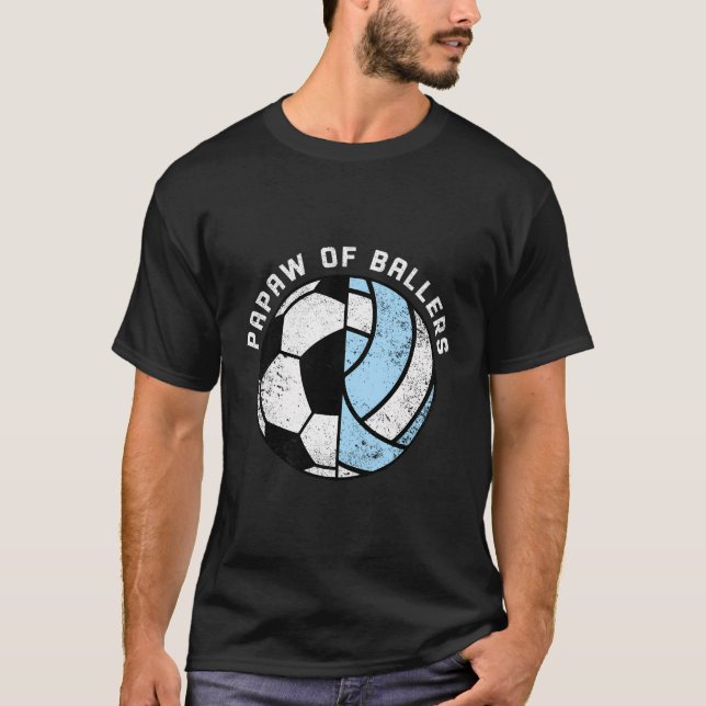 T-shirt Papaw Of Ballers Funny Soccer Volleyball Papaw (Devant)