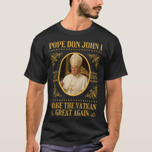 T-shirt Pape Trump Pape Don John I Funny Satire politique