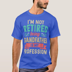 T-shirt Papi Je Ne Suis Pas à la Retraite être Grand-père