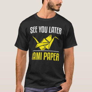 T-shirt Papier Kami Voir Plus Tard Origami