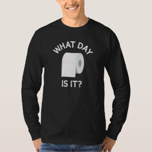 T-shirt Papier Toilette Branché Quel Jour Est-Il