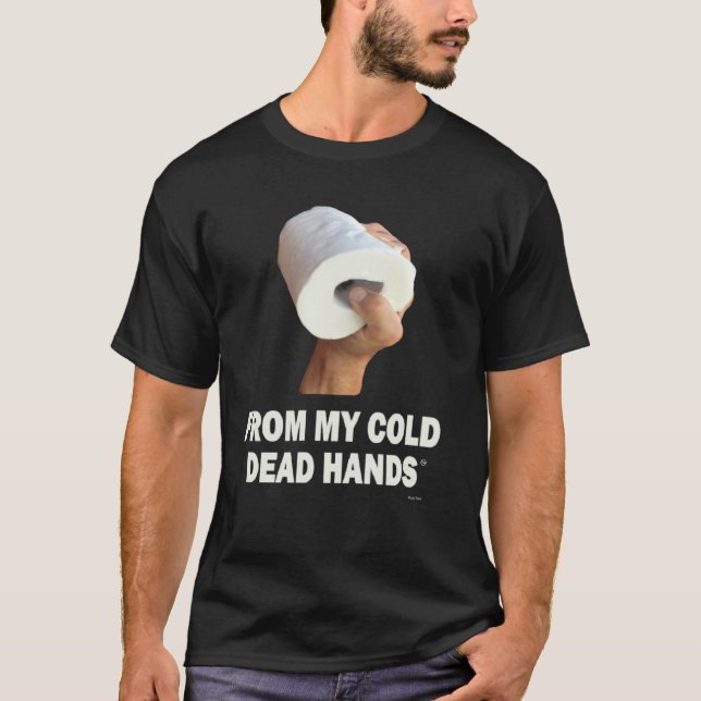 T-shirt Papier Toilette De Mon Froid Mains Mortes Graphiqu (Devant)