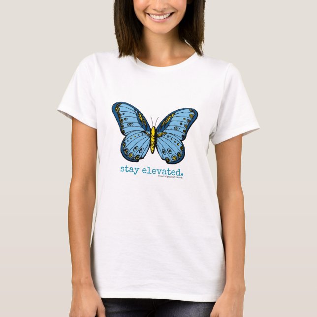 T-shirt Papillon bleu "Stay Elevated" - plusieurs styles! (Devant)