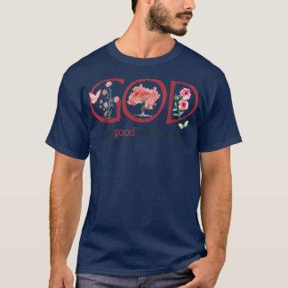 T-shirt Papillon Fleur Jésus Chrétien Dieu Est Bon Tout T