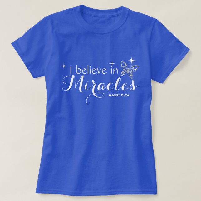T-shirt Papillon - Je crois aux miracles (Design devant)