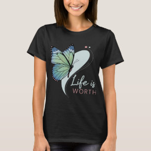 T-shirt Papillon "La vie en vaut la peine"