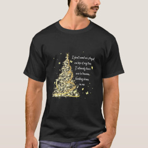T-shirt Papillon Noël Je n'ai pas besoin d'un ange sur le 