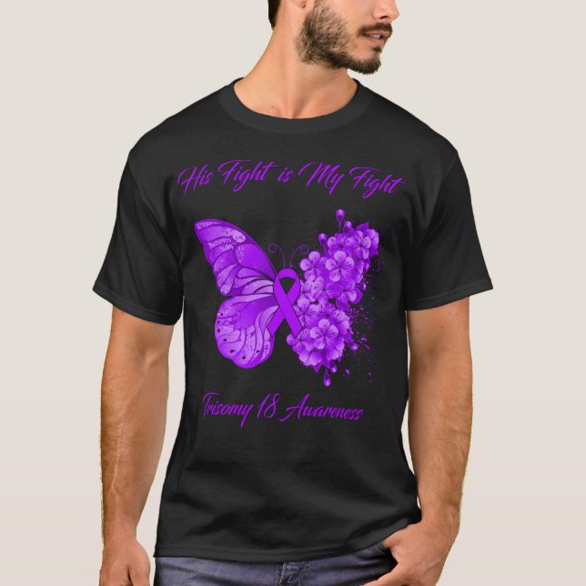 T-shirt Papillon Son combat est ma lutte Trisomie 18 (Devant)