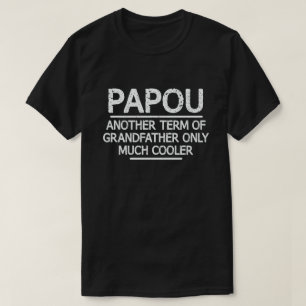 T-shirt Papou Définition Drôle Signification Cool Grand-