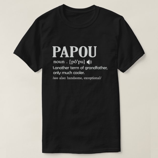 T-shirt Papou Définition Drôle Signification Cool Grand-Pè (Design devant)