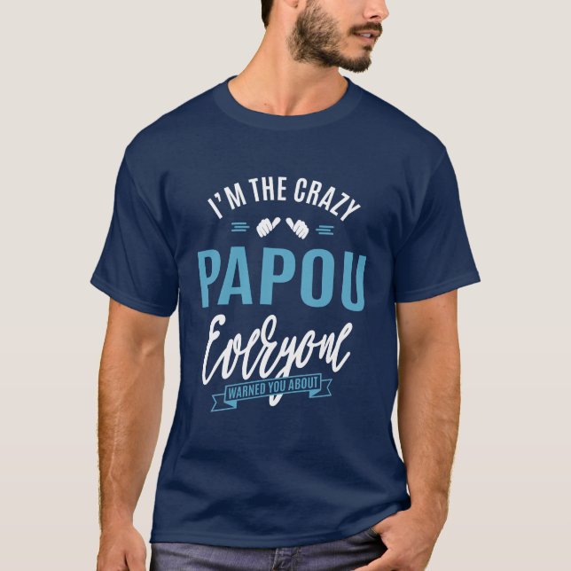 T-shirt Papou fou (Devant)