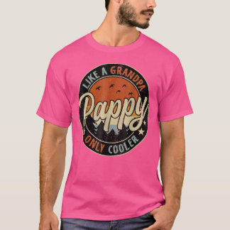 T-shirt Pappy Comme Un Grand-Père Seulement Glacière Vinta