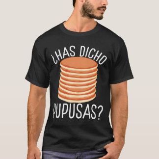 T-shirt Papusa Maker Salvadorian Salvadorena Pupusas El Sa