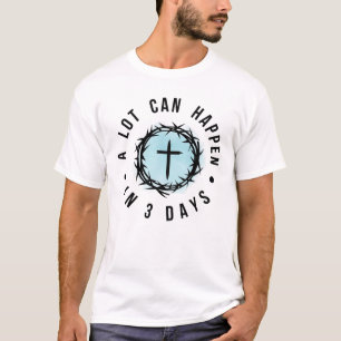 T-shirt Pâques chrétien – “Beaucoup de choses peuvent arri