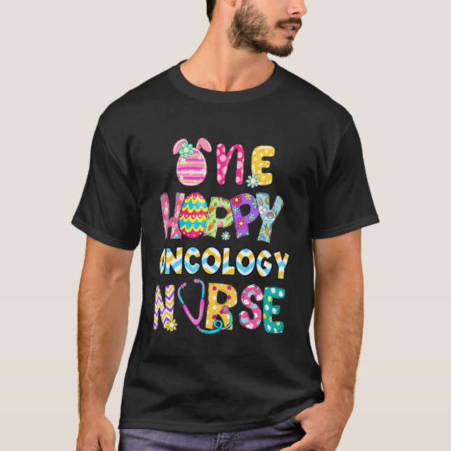 T-shirt Pâques Oncologie Infirmière Un Hoppy OEufs Dyed St (Devant)