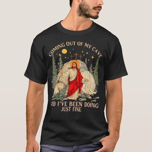 T-shirt Pâques Sortant De Ma Grotte Jésus (Devant)