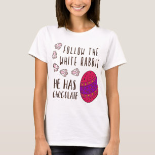 T-shirt Pâques Suivre Le Lapin Blanc Drôle Citation Mignon