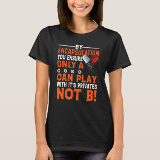 T-shirt Par encapsulation, vous assurez uniquement un prog