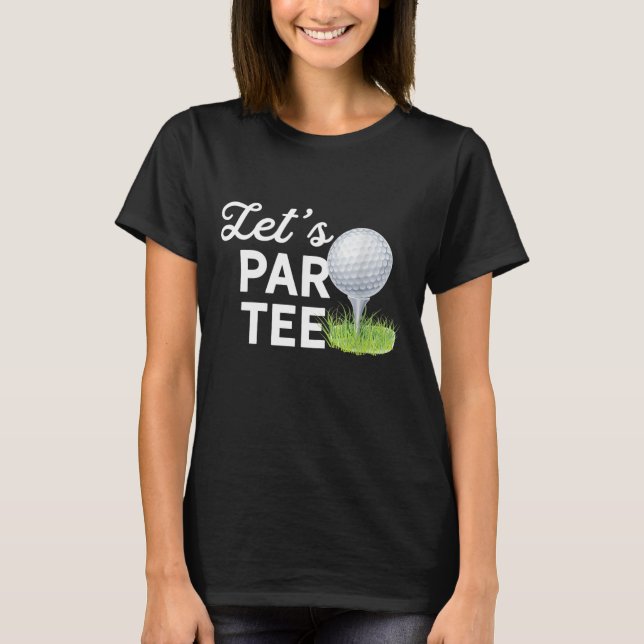 T-shirt Par Funny Golf Pour Golfer Partee (Devant)