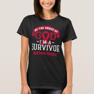 T-shirt Par la grâce de Dieu Cancer du Sang Survivant