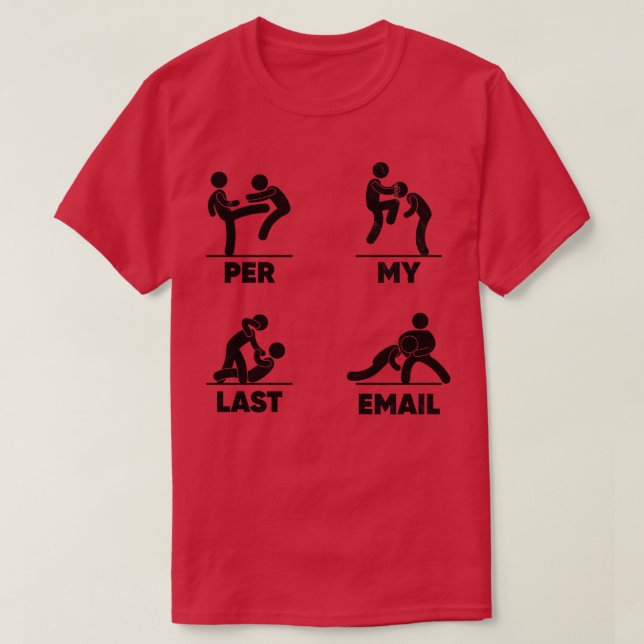 T-shirt Par mon Dernier e-mail mème 2 (Design devant)