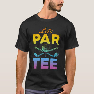 T-shirt Par Tee - Funny Golfer Funny Golf