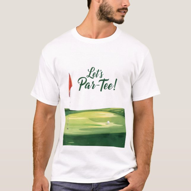 T-shirt Par-Tee Let's sur le parcours de golf (Devant)