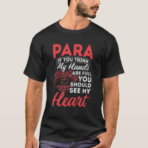 T-shirt Para Mains Paraéducateur Plein Coeur Paraprofessio