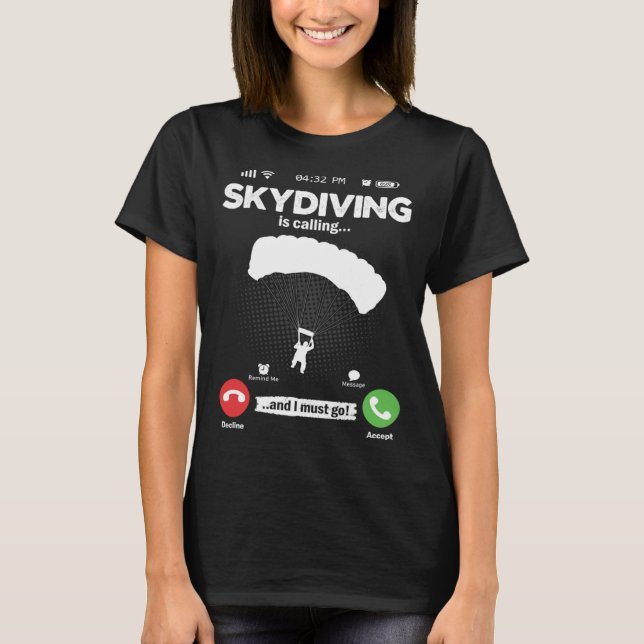 T-shirt Parachute Is Calling I Must Go Skydiving Hobby Par (Devant)