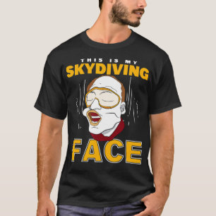 T-shirt Parachuter C'Est Mon Visage Skydiver
