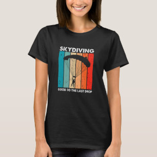T-shirt Parachutisme Bon jusqu'à la dernière goutte Rétro