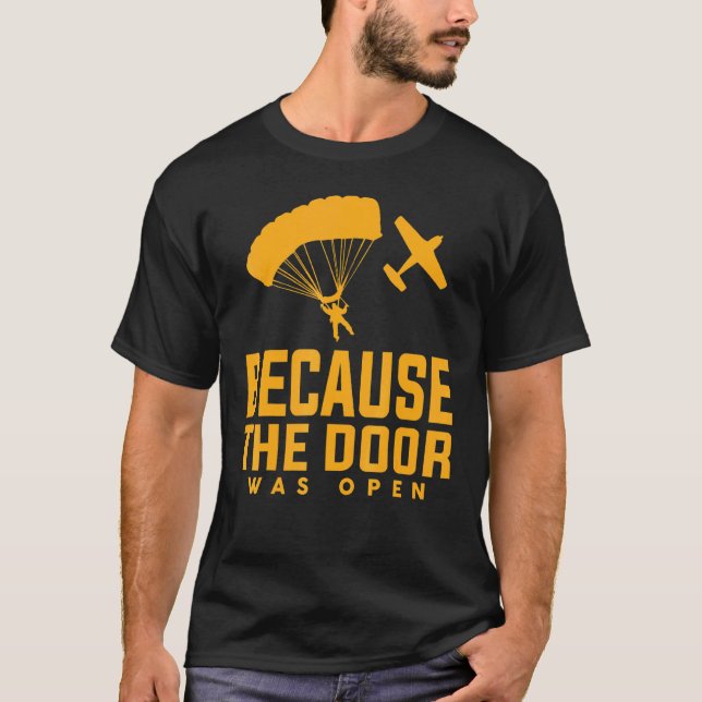 T-shirt Parachutisme Parce que la porte était ouverte Para (Devant)