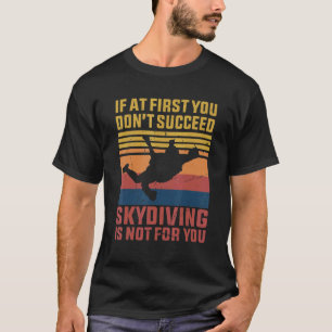 T-shirt Parachutisme Saut en parachute Humour sarcastique