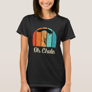 T-shirt Parachutiste Parachute Dire Oh Chute Parachutisme