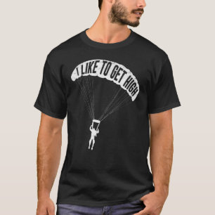T-shirt Parachutiste Skydiver Saut en parachute Parachute