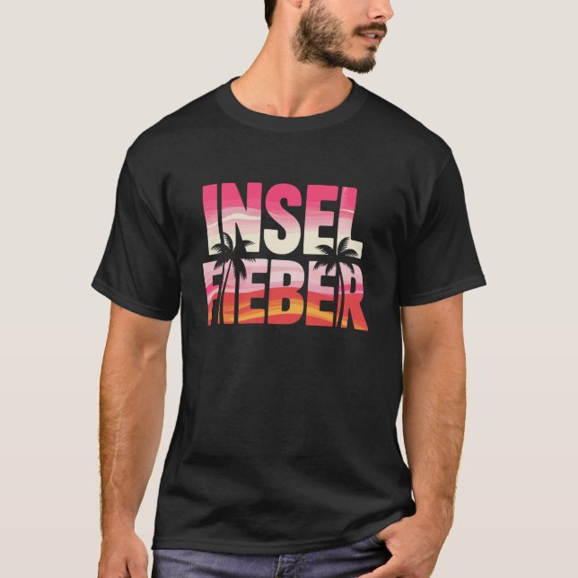 T-shirt Paradis de plage Fieber Insel Vacances Coucher de  (Devant)