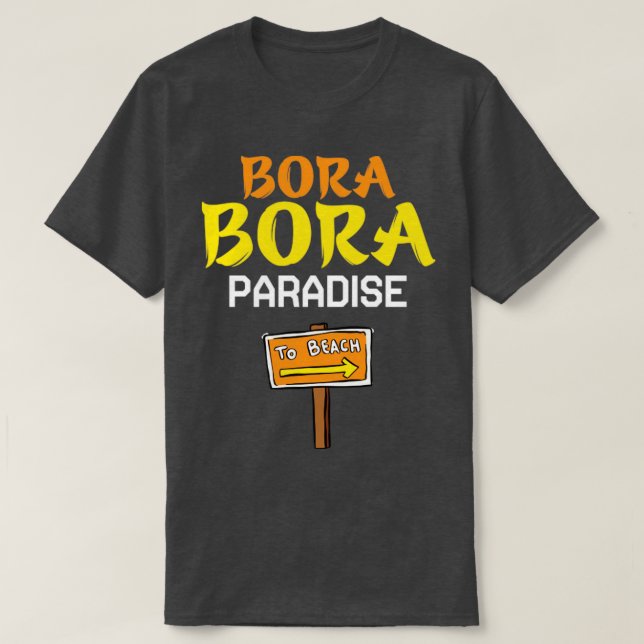 T-shirt Paradis des amoureux de la plage de Bora bora (Design devant)